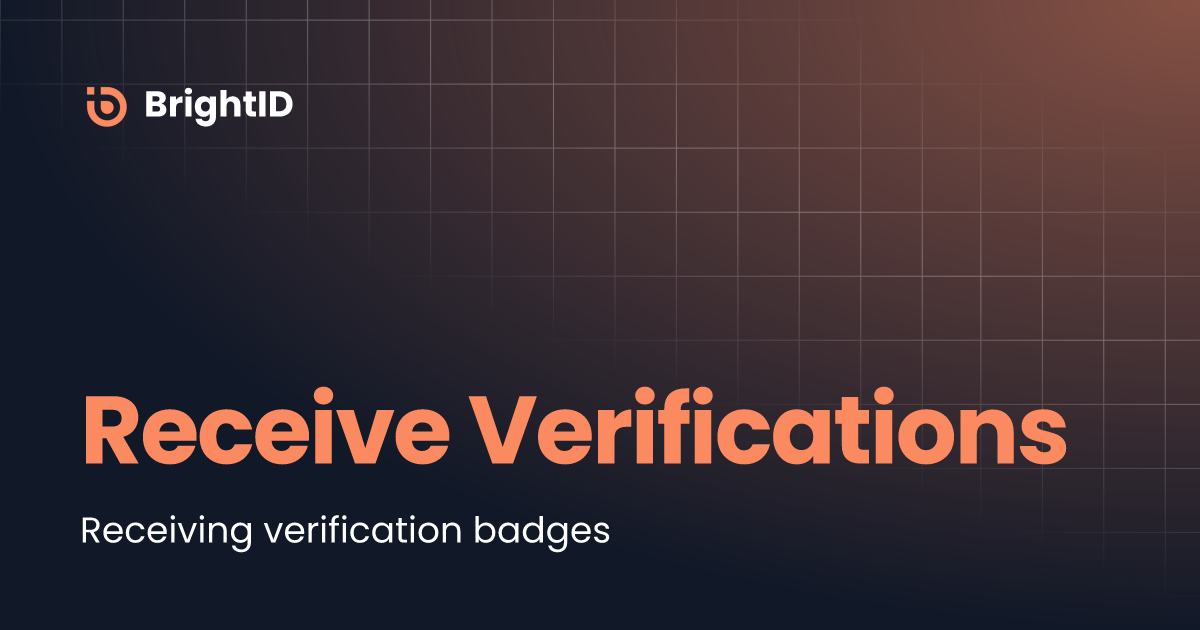 Receive Verifications | BrightID